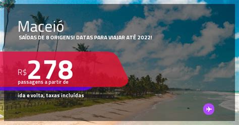 Passagens de Maceió para 4 cidades por menos de R$ 600 (ida .